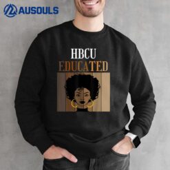 HBCU Educated Historical Black Colleges Universities Sweatshirt