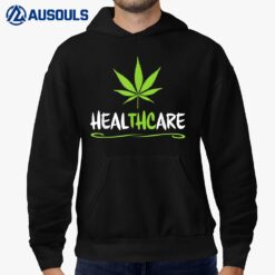 HEALTHCARE THC Pot Leaf Support Medical Marijuana Weed Hoodie