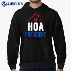 HOA President Hoodie