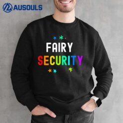 Halloween Dad Mom Daughter Adult Costume Fairy Security Sweatshirt