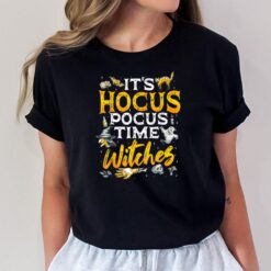 Halloween It's Hocus Pocus Time Witches Girls ladies Women T-Shirt