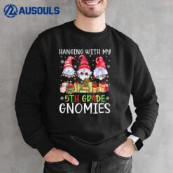 Hanging With My 5th Grade Gnomies Christmas for Teacher Kids Sweatshirt