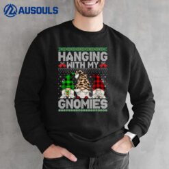 Hanging With My Gnomies Funny Gnome Ugly Christmas Sweater Sweatshirt