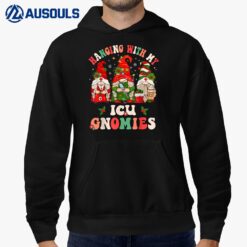 Hanging With My ICU Gnomies Christmas Critical Care Nurse Hoodie