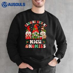 Hanging With My NICU Gnomies Christmas ICU Neonatal Nurse Sweatshirt