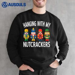 Hanging With My Nutcracker Funny Christmas Nutcracker Kids Sweatshirt