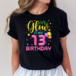 Happy Birthday Funny Let's Glow Party It's My 13th Birthday T-Shirt