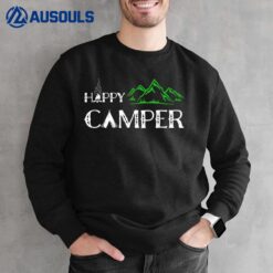 Happy Camper Camping Funny Gift Men Women Kids Sweatshirt