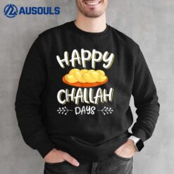 Happy Challah Days Hanukkah Chanukah Funny Jewish Bread Sweatshirt