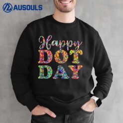 Happy Dot Day International Dot Day Colorful Dot Retro Sweatshirt