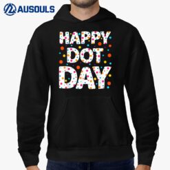 Happy Dot Day International Dot Day Colorful Polka Dot Hoodie