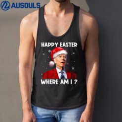 Happy Easter Where Am I Funny Joe Biden Santa Christmas Tank Top