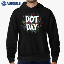 Happy International Dot Day 2022 September 15th Polka Dot Hoodie