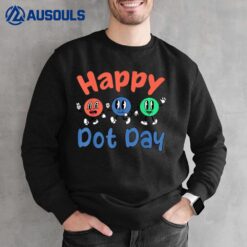 Happy International Dot Day Colorful Polka Dots Kids Toddler Sweatshirt