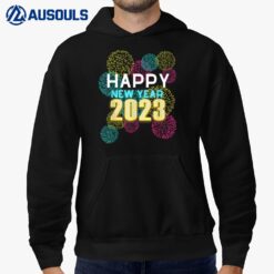 Happy New Year 2023 New Years Eve Party Countdown fireworks Hoodie