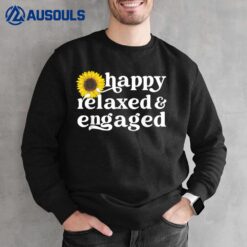 Happy Relaxed Engaged Aba Board Certified Behavior Analyst Ver 2 Sweatshirt