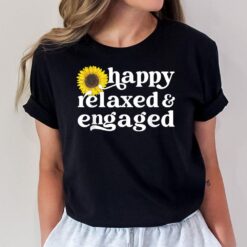 Happy Relaxed Engaged Aba Board Certified Behavior Analyst Ver 2 T-Shirt