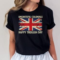 Happy Treason Day - USA American Flag 4th of July Fourth T-Shirt