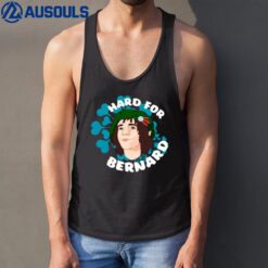 Hard For Bernard Tank Top