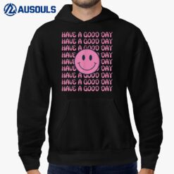 Have A Good Day Retro Trendy Smile Face Aesthetic Graphic Hoodie