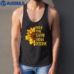 Have The Day You Deserve Women's Cool Motivational Quote Ver 2 Tank Top