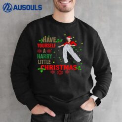 Have Yourself A Harry Little Christmas  Ver 2 Sweatshirt