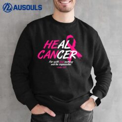 He Can Heal Cancer Awesome Breast Cancer Awareness Gifts Sweatshirt