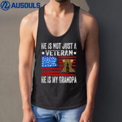 He Is Not Just A Veteran He Is My Grandpa Tank Top