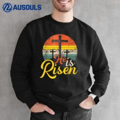 He Is Risen Christian Easter Jesus Sweatshirt