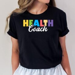 Health Coach - Exercise Personal Fitness Trainer Gym Workout T-Shirt