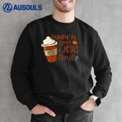 Hello Fall Pumpkin Spice & Jesus Christ Cute Coffee Lovers Sweatshirt