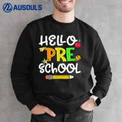 Hello Preschool Teacher First Day Funny Back To School Kids Sweatshirt