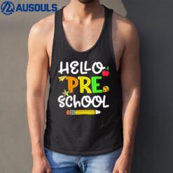 Hello Preschool Teacher First Day Funny Back To School Kids Tank Top