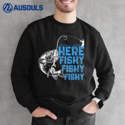 Here Fishy Funny Fishkeeping Aquarist Aquarium Graphic Sweatshirt