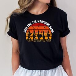 Here For The Marching Band Drum Major Funny Director T-Shirt