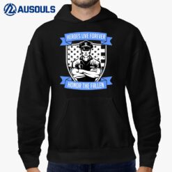 Heroes Live Forever Police Memorial Cop Ver 2 Hoodie