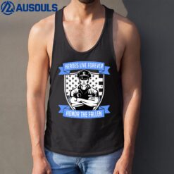 Heroes Live Forever Police Memorial Cop Ver 2 Tank Top