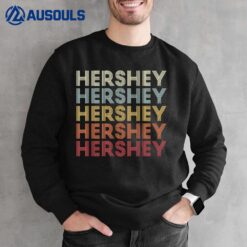 Hershey Pennsylvania Hershey PA Retro Vintage Text Sweatshirt