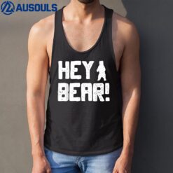 Hey Bear! Funny Hiking Outdoors Black Grizzly Bear Survival Tank Top