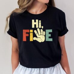 Hi Five Birthday Party Decorations 5 Year Old Kids Girls T-Shirt