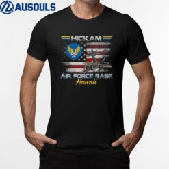 Hickam AFB Air Force Base In Hawaii Vintage Hi Veterans Day T-Shirt