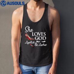 High heel ladies shoes lipstick and She loves god lashes Tank Top