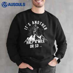 Hiking Nature Hike Hiker Outdoor Men Funny Hiking Sweatshirt