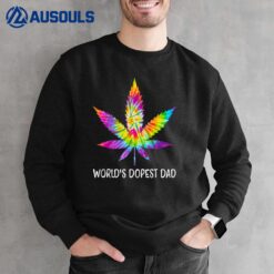 Hippie Tie Dye 420 Worlds Dopest Dad Funny Marijuana Leaf Sweatshirt