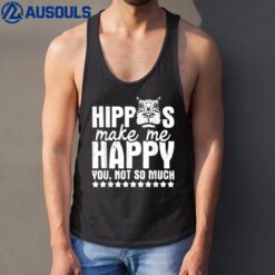 Hippos Make Me Happy - Hippopotamus Hippo Lover Zoo Animal Tank Top