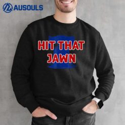 Hit That Jawn - Philadelphia Baseball Sweatshirt