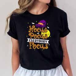 Hocus Pocus Everybody Focus Funny Halloween Teacher T-Shirt