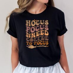 Hocus Pocus I Need Coffee to Focus Halloween Teachers Womens T-Shirt