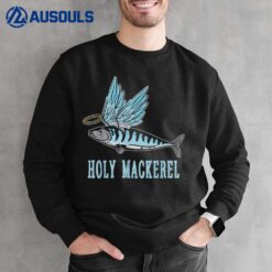 Holy Mackerel Funny Witty Winged Fish Sarcasm Meme Sweatshirt