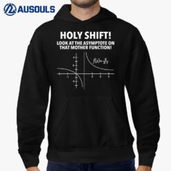 Holy Shift Look At Asymptote On That Mother Function Hoodie